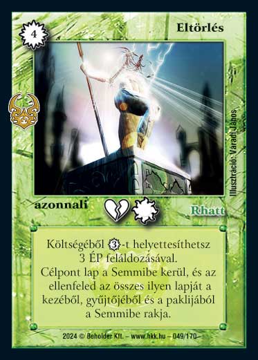 Kiadás: Ősi Káosz
Gyakoriság: ritka