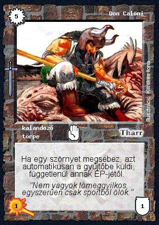 Kiadás: Hőskorszak, Védnök 2021
Gyakoriság: ritka