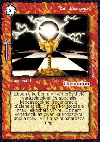 Kiadás: Hőskorszak
Gyakoriság: ritka