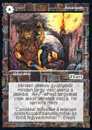 Kiadás: Hőskorszak
Gyakoriság: nem gyakori