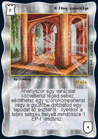 Kiadás: Alappakli, 3. kiadás, Alappakli, 4. kiadás, Hőskorszak
Gyakoriság: gyakori