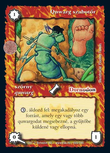 Kiadás: Létsíkok, Túlélők Földje
Gyakoriság: gyakori