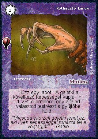 Kiadás: Alappakli, 5. kiadás (Ősök városa), Alappakli, 6. kiadás (Ősök Városa), Alappakli, 7. kiadás (Ősök Városa)
Gyakoriság: gyakori