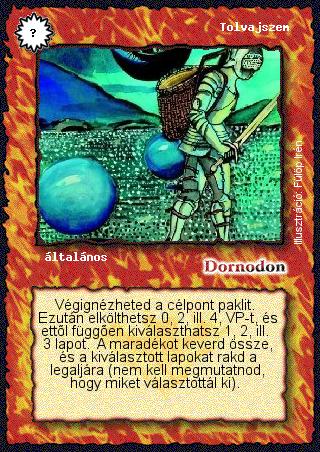 Kiadás: Alappakli, 1. kiadás, Alappakli, 2. kiadás, Alappakli, 3. kiadás, Alappakli, 4. kiadás
Gyakoriság: ritka