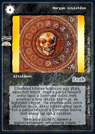 Kiadás: A romlás mocsara (Zén)
Gyakoriság: ritka