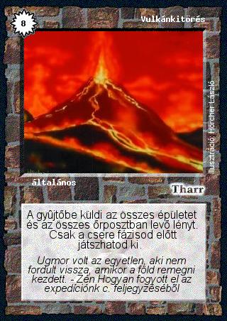 Kiadás: Alappakli, 1. kiadás, Alappakli, 2. kiadás, Alappakli, 3. kiadás, Alappakli, 4. kiadás
Gyakoriság: ritka