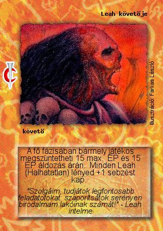 Kiadás: Sötét kor
Gyakoriság: nem gyakori