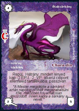 Kiadás: Sötét kor
Gyakoriság: nem gyakori