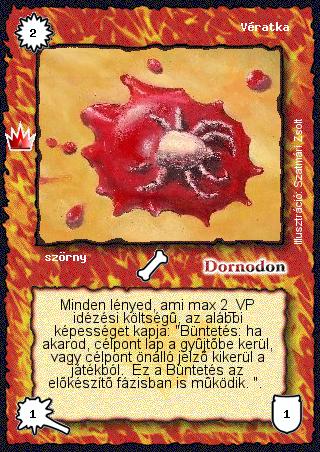 Kiadás: Ősi legendák
Gyakoriság: gyakori