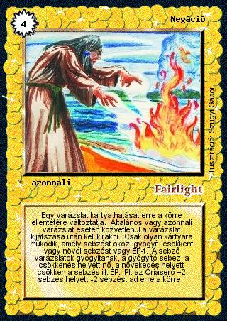 Kiadás: Alappakli, 1. kiadás, Alappakli, 2. kiadás, Alappakli, 3. kiadás, Alappakli, 4. kiadás
Gyakoriság: ritka