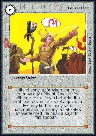 Kiadás: Alanori Krónika
Gyakoriság: ritka