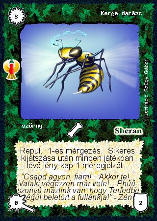 Kiadás: Ébredés
Gyakoriság: ritka