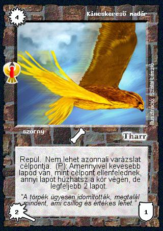 Kiadás: Ébredés
Gyakoriság: ritka