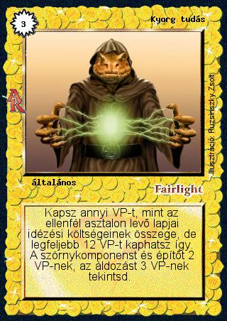 Kiadás: Alanori Krónika
Gyakoriság: ritka