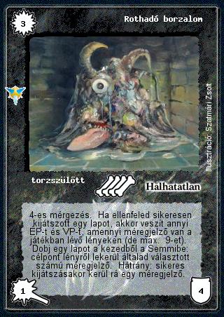 Kiadás: Káoszkatlan, Alappakli, 7. kiadás (Ősök Városa)
Gyakoriság: ritka