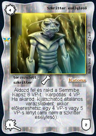 Kiadás: Káoszkatlan
Gyakoriság: ritka