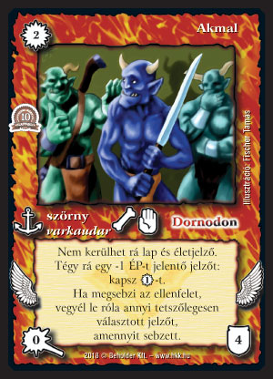 Kiadás: Rhatt fénykora, Alappakli, 10. kiadás
Gyakoriság: gyakori