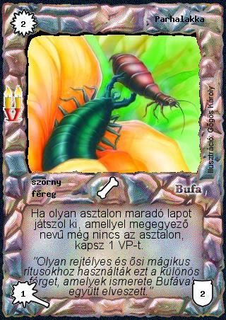 Kiadás: Régmúlt, Alappakli, 8. kiadás
Gyakoriság: ritka