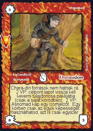 Kiadás: Legendák Völgye, Alappakli, 8. kiadás
Gyakoriság: ritka