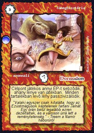 Kiadás: Árnyékhold, Túlélők Földje
Gyakoriság: gyakori