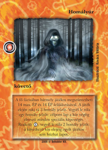 Kiadás: Elözönlés
Gyakoriság: nem gyakori