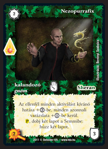 Kiadás: Zanszilánkok
Gyakoriság: ritka