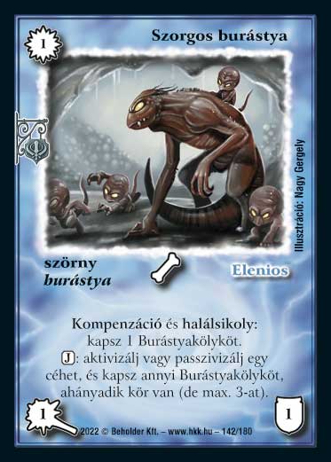 Kiadás: Roxat céhei
Gyakoriság: nem gyakori